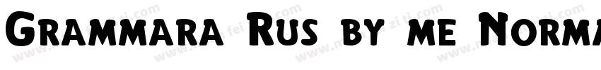 Grammara Rus by me Normal字体转换